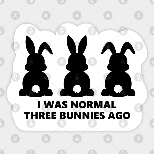 i was normal 3 bunnies ago Sticker by youki
